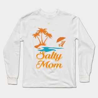 Salty Mom - Tropical Summer Vacation Shirt Long Sleeve T-Shirt